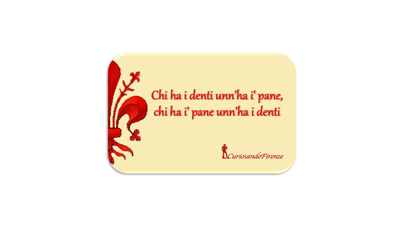 perchè si dice Chi ha il pane non ha i denti?