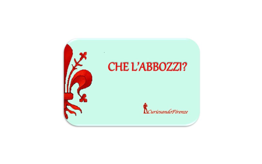 Abbozzala!